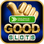 GOOD SLOTS APK DOWNLOAD NEW VERSION | GOOD SLOTS APP LINK | GOODSLOTSGAME.GAMES |